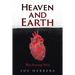 Heaven and Earth: War Among Men
