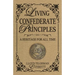 Living Confederate Principles: A Heritage For All Time