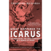 What Happened to Icarus: Encountering the Unfathomable in a World in Crisis