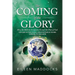 The Coming of the Glory Volume 3: How the Hebrew Scriptures Reveal the Plan of God