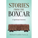 Stories From The Boxcar: A Spiritual Journey