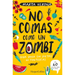 No Comas Como Un Zombi (Don't Eat Like a Zombie)