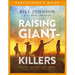 Raising Giant-Killers Participant's Guide: Releasing Your Child's Divine Destiny Through Intentional Parenting