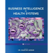 Business Intelligence in Health Systems