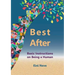 Best After: Basic Instructions on Being a Human