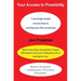 Your Access to Possibility: 7 amazingly simple success keys to creating your life consciously