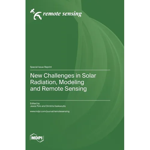 New Challenges in Solar Radiation, Modeling and Remote Sensing