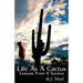 Life As A Cactus