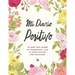 Mi Diario Positivo - Un Diario Para Escribir Mis Pensamientos: Lleno de Frases Positivas Para Reflexionar - Diario Personal Para Escribir Mujer