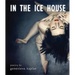 In the Ice House
