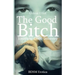 The Good Bitch: Surprising Erotic Discovery