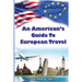 An American's Guide to European Travel