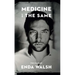 Medicine and the Same