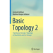 Basic Topology 2: Topological Groups, Topology of Manifolds and Lie Groups