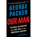 Our Man: Richard Holbrooke and the End of the American Century