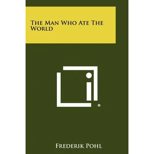 The Man Who Ate The World