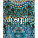 Mosques: Splendors of Islam