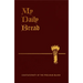 My Daily Bread: A Summary of the Spiritual Life: Simplified and Arranged for Daily Reading, Reflection and Prayer