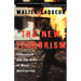 The New Terrorism: Fanaticism and the Arms of Mass Destruction