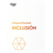 Inclusión. Serie Inteligencia Emocional HBR (Inclusion Spanish Edition)