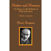 Matter and Memory: An Essay on the Relation of Body and Spirit