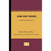 John Dos Passos - American Writers 20: University of Minnesota Pamphlets on American Writers