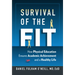 Survival of the Fit: How Physical Education Ensures Academic Achievement and a Healthy Life