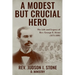 A Modest But Crucial Hero: The Life and Legacy of Rev. George E. Stone (1873-1899)