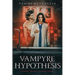 Vampyre Hypothesis: Elizabeth Ramsey, MD Series Book 1
