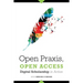Open Praxis, Open Access: Digital Scholarship in Action