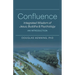 Confluence: Integrated Wisdom of Jesus, Buddha & Psychology An Introduction