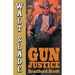Gun Justice: A Walt Slade Western