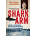 Shark Arm: A Shark, a Tattooed Arm, and Two Unsolved Murders