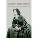 A Fanny Fern Reader: Selections by a Pioneering Nineteenth-Century Woman Journalist