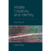 Midlife Creativity and Identity: Life Into Art