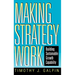 Making Strategy Work: Building Sustainable Growth Capability