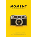 Moment: A Daily Devotional