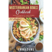 Mediterranean Bowls Cookbook: 80 Recipes For Healthy Greek Spanish Lebanese And Italian Bowls