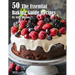 50 The Essential Baking Guide Recipes