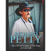 Richard Petty: The Life and Legacy of The King of NASCAR