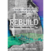 Rebuild: the Economy, Leadership, and You