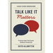 Talk Like It Matters: A Guide to Great Conversations