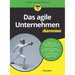 Das agile Unternehmen für Dummies
