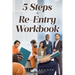 5 Steps + Re-Entry Workbook