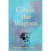 Circle the Wagons