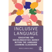 Inclusive Language: Educating for Sociolinguistics Agency Within the Language Learning Classroom