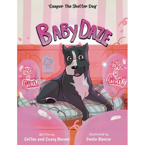 Baby Daze (Cooper The Shelter Dog)