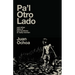 Pa'l Otro Lado: and other tales of bad hombres & nasty women