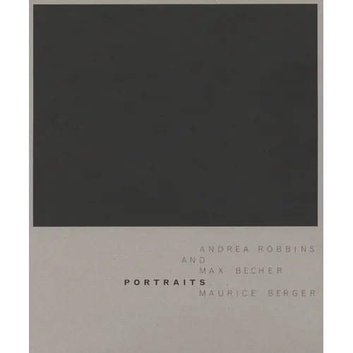 Andrea Robbins & Max Becher: Portraits
