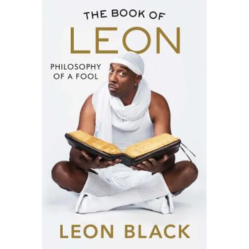 The Book of Leon: Philosophy of a Fool